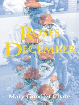 cover image of Roses in December
